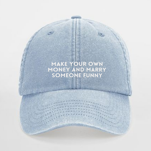 Vintage blaue Cap mit weißer Stickerei „Make Your Own Money and Marry Someone Funny“ – Statement & Empowerment Hat für Frauen – Adept Studios