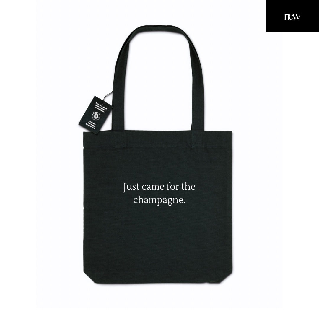 Just came for the champagne - Gewebte Tragetasche